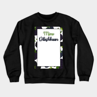 Blackberry Ojibwe Birthday Card Crewneck Sweatshirt